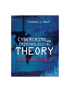 Cybercrime and Criminological Theory
