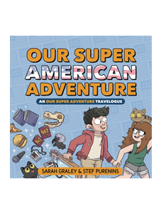 Our Super American Adventure: An Our Super Adventure Travelogue