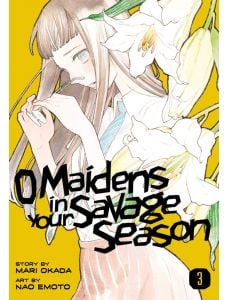 O Maidens in Your Savage Season 3
