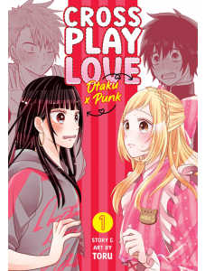 Crossplay Love: Otaku x Punk, Vol. 1