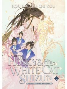 The Husky and His White Cat Shizun: Erha He Ta De Bai Mao Shizun, Vol. 2 (Light Novel)