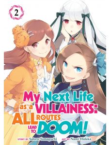 My Next Life as a Villainess All Routes Lead to Doom (Manga) Vol. 2