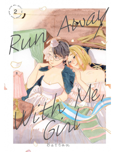 Run Away With Me, Girl, Vol. 2