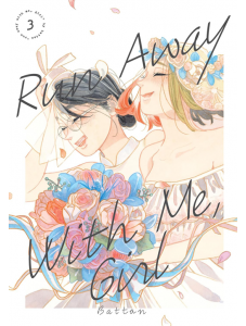 Run Away With Me, Girl, Vol. 3