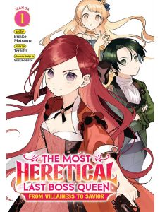 The Most Heretical Last Boss Queen: From Villainess to Savior, Vol. 1 (Manga)