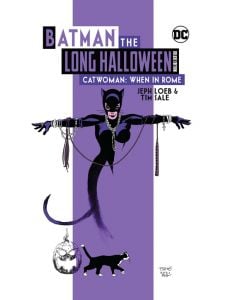 Batman The Long Halloween Catwoman When In Rome Deluxe Edition