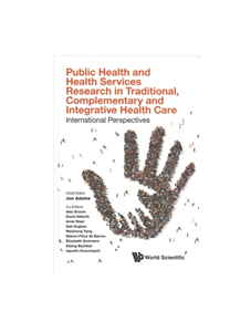 Public Health And Health Services Research In Traditional, Complementary And Integrative Health Care: International Perspectives