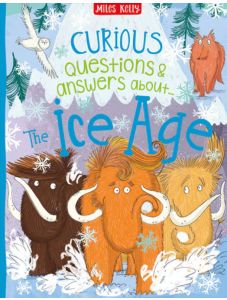 Curious Questions & Answers About The Ice Age