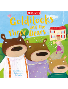 My Fairytale Time: Goldilocks and the Three Bears