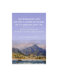An Irishman's life on the Caribbean island of St Vincent, 1787-90