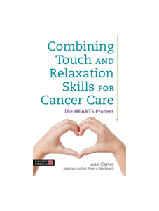 Combining Touch and Relaxation Skills for Cancer Care
