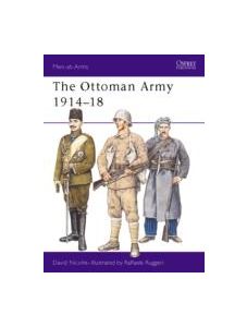 The Ottoman Army 1914-18