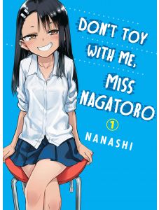 Don't Toy With Me Miss Nagatoro, Vol. 1