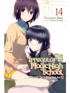The Irregular at Magic High School, Vol. 14 (Light Novel)