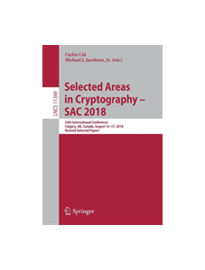 Selected Areas in Cryptography - SAC 2018