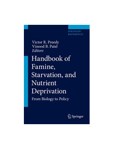 Handbook of Famine, Starvation, and Nutrient Deprivation