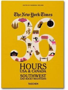 NYT, 36 Hours, USA, Southwest