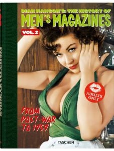 Dian Hanson's: The History of Men's Magazines, Vol. 2: From Post-War to 1959