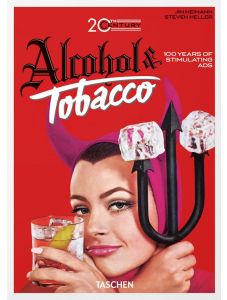 20th Century Alcohol & Tobacco Ads 40th ed.