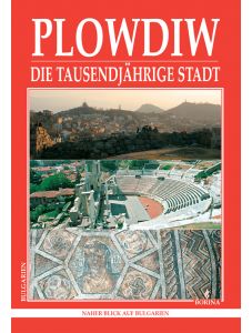 Plowdiw - Die tausendjahrige stadt
