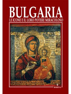 Bulgaria - le icone e il loro potere miracoloso
