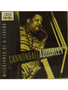 Cannonball Adderley: Milestones of a Legend (10 CD)
