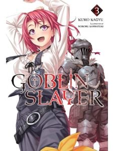 Goblin Slayer, Vol. 3 (Light Novel)