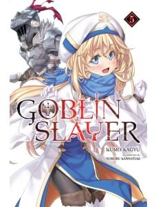 Goblin Slayer, Vol. 5 (Light Novel)