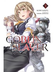 Goblin Slayer, Vol. 9 (Light Novel)