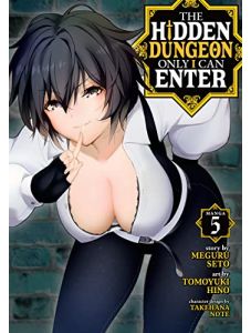 The Hidden Dungeon Only I Can Enter, Vol. 5