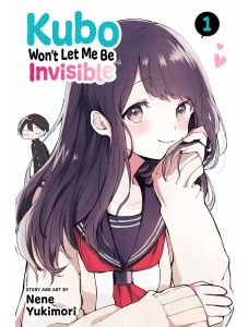 Kubo Won`t Let Me Be Invisible, Vol. 1