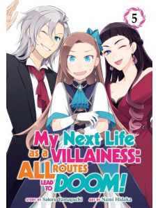 My Next Life as a Villainess All Routes Lead to Doom, Vol. 5