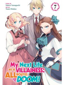 My Next Life as a Villainess: All Routes Lead to Doom, Vol. 7