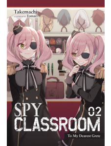 Spy Classroom, Vol. 2 (Light Novel)