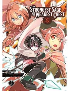 The Strongest Sage with the Weakest Crest Volume 3