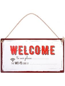 Табелка за стена - Welcome to our place... The Wi-Fi code is...