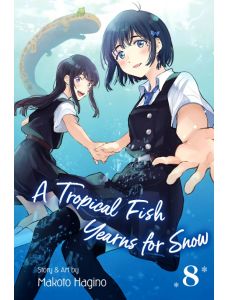 A Tropical Fish Yearns for Snow, Vol. 8