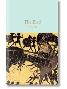 The Iliad - Homer - Pan Macmillan - 9781529015003