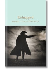 Kidnapped - Робърт Луис Стивънсън - Macmillan Collector's Library - 9781529048728