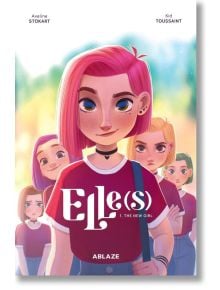Elle(s), Vol. 1: The New Girl - Kid Toussaint - Ablaze - 9781684970933