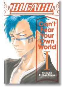 Bleach Can`t Fear Your Own World, Vol. 1 - Ryohgo Narita, Tite Kubo - Момче - Viz Media - 9781974713264