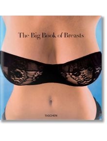 The Big Book of Breasts - Dian Hanson - Мъж - TASCHEN - 9783822833032