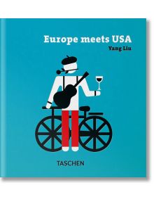 Europe meets USA - Yang Liu - TASCHEN - 9783836592123