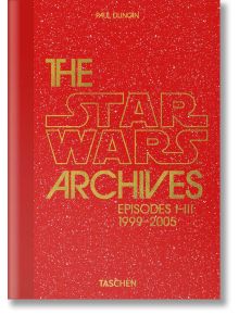 The Star Wars Archives. 1999-2005 40th ed.