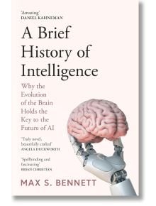 A Brief History of Intelligence - Max Bennett - Жена, Мъж - HarperCollins Publishers - 9780008560133