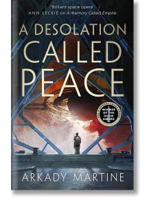 A Desolation Called Peace - Аркади Мартин - Жена, Мъж - Pan Macmillan - 9781529001624