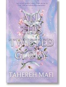 Корица на книгата „All This Twisted Glory“ („This Woven Kingdom“, том 3), вдъхновена от персийската митология и написана от Тахере Мафи, с лилав фон, на който са изобразени вертикално подредени полумесеци, около които се вият розови цветя. Заглавието и им