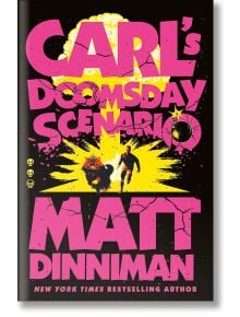 Корицата на книгата "Сценарият на съдния ден на Карл" (Dungeon Crawler Carl, Book 2) показва смел, напукан розов текст върху черен фон, жълта експлозия и мъж, тичащ до голямо куче.