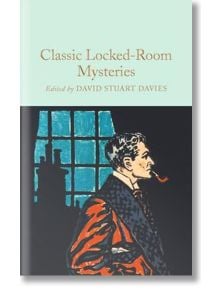 Classic Locked Room Mysteries - David Stuart Davies - Жена, Мъж - Macmillan Collector's Library - 9781909621374