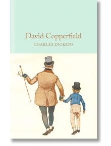 David Copperfield - Чарлз Дикенс - Жена, Мъж - Macmillan Collector's Library - 9781509825394